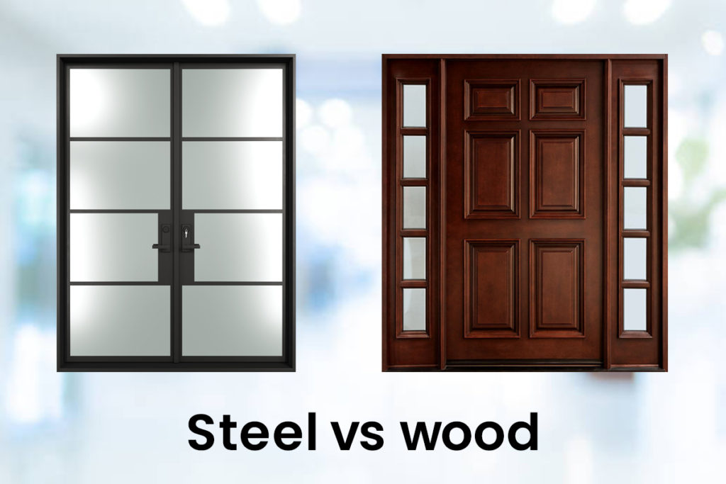 Steer iron doors vs Wood doors